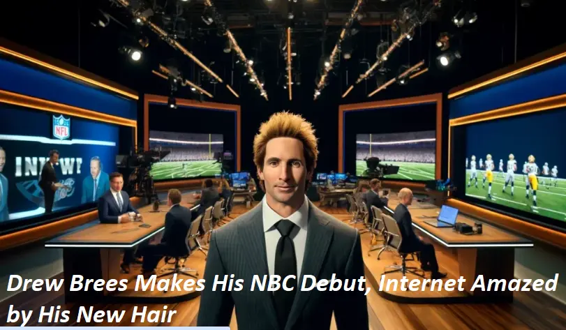 Drew Brees Makes His NBC Debut, Internet Amazed by His New Hair